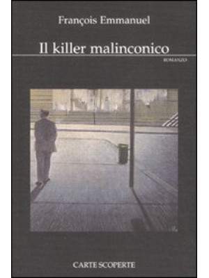 Il killer malinconico