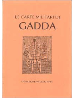 Le carte militari di Gadda