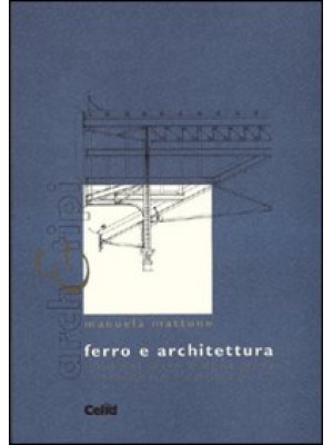 Ferro e architettura. L'uso...