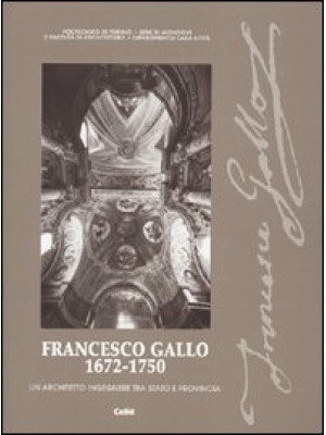 Francesco Gallo 1672-1750. ...