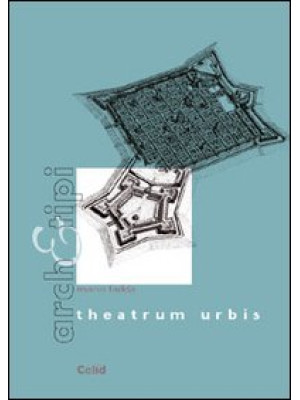 Theatrum urbis. Con CD-ROM
