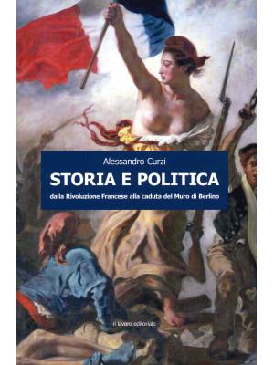 Storia e politica. Dalla Ri...