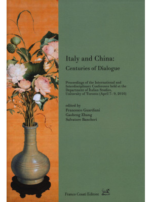 Italy and China: centuries ...