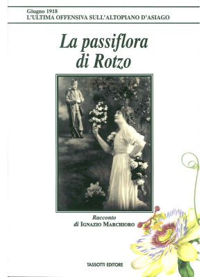 La passiflora di Rotzo