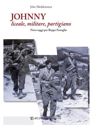 Johnny liceale, militare, partigiano. Nove saggi per Beppe Fenoglio