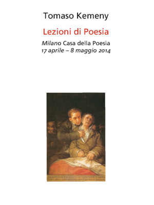 Lezioni di poesia. Milano, Casa della poesia 17 aprile-8 maggio 2014