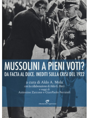 Mussolini a pieni voti? Da ...