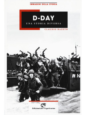 D-Day. Una storia diversa. ...
