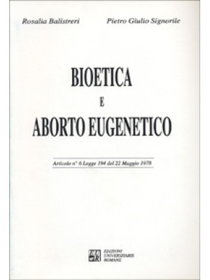 Bioetica e aborto eugenetic...