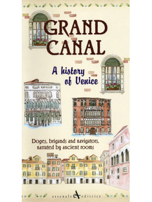 Grand canal. A history of v...