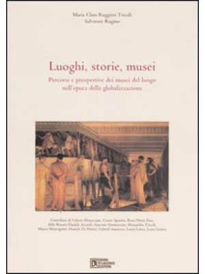 Luoghi, storie, musei. Perc...