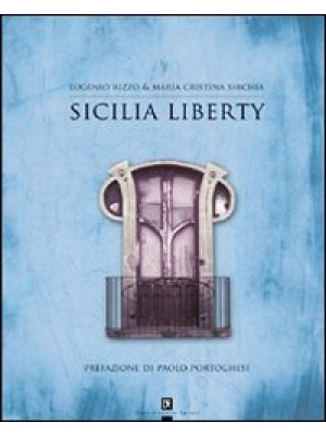Sicilia liberty. Ediz. illu...