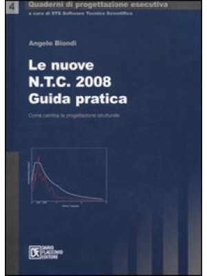 Le nuove NTC 2008. Guida pr...