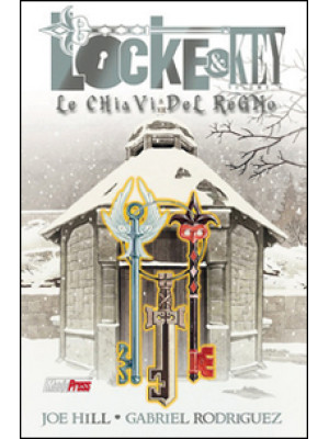 Le chiavi del regno. Locke & key. Vol. 4