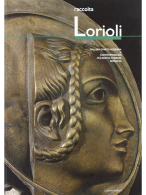 Raccolta Lorioli. Collezion...