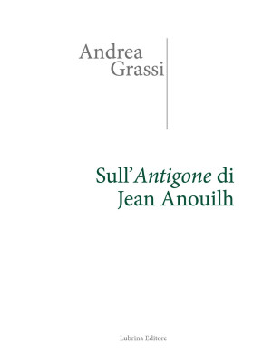 Sull'Antigone di Jean Anouilh