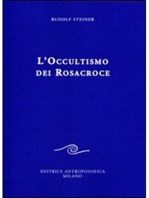 L'occultismo dei Rosacroce