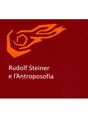 Rudolf Steiner e l'antropos...