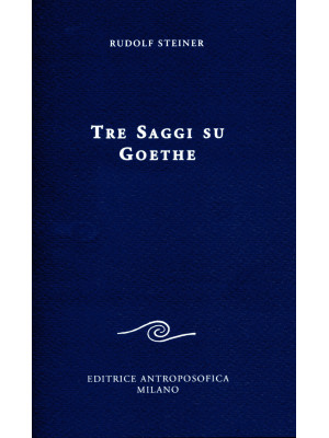 Tre saggi su Goethe