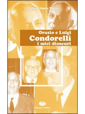 Orazio e Luigi Condorelli. ...