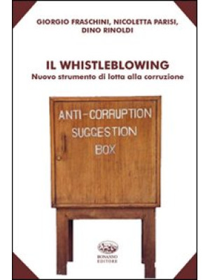 Il whistleblowing. Nuovo st...