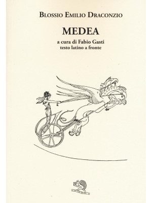 Medea. Testo latino a fronte