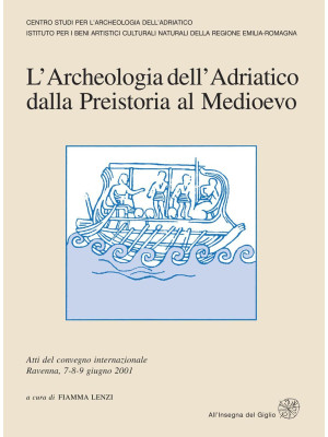 L'archeologia dell'Adriatic...