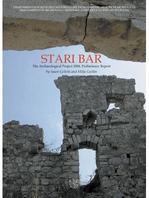 Stari Bar. The archaeologic...