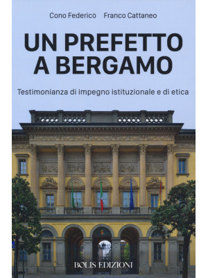 Un prefetto a Bergamo. Test...