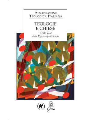Teologie e Chiese. A 500 an...