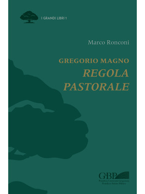 Gregorio Magno. Regola past...