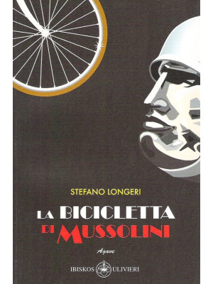 La bicicletta di Mussolini....