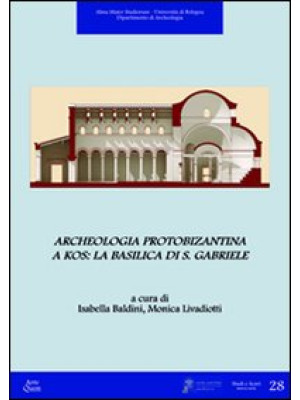 Archeologia protobizantina ...