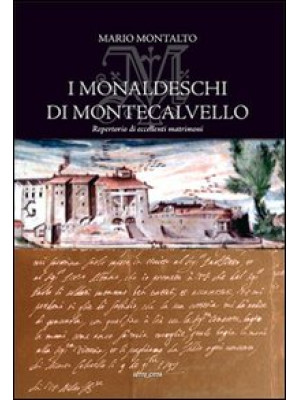 I Monaldeschi di Montecalve...