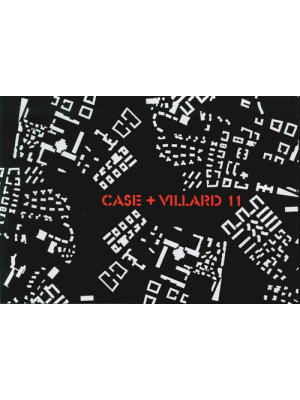 Case+ villard 11. Ediz. ill...
