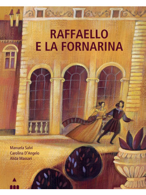 Raffaello e la Fornarina. E...