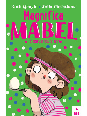 Magnifica Mabel e la corsa ...