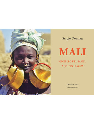 Mali. Gioiello del Sahel-Bi...