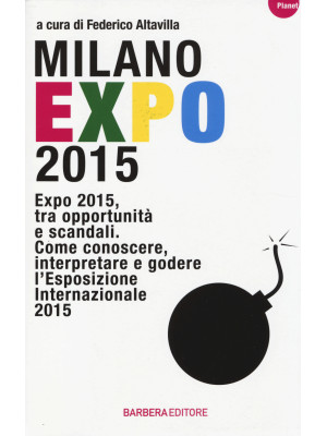 Milano Expo 2015. Expo 2015...