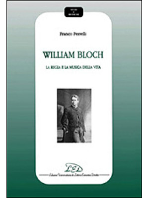 William Bloch. La regia e l...