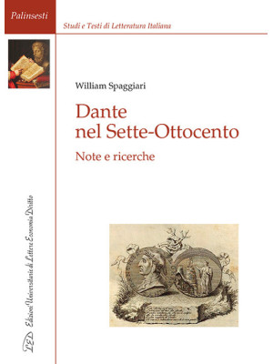 Dante nel Sette-Ottocento. ...