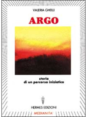 Argo. Storia di un percorso iniziatico