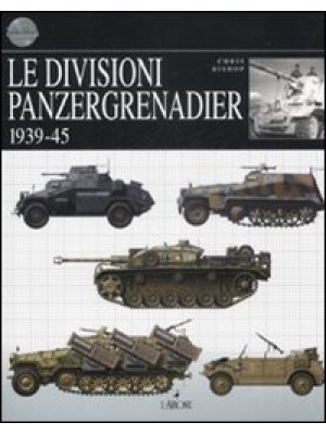 Le divisioni Panzergrenadie...