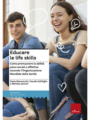 Educare le life skills. Com...