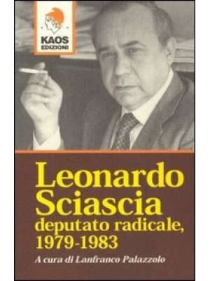 Leonardo Sciascia deputato ...