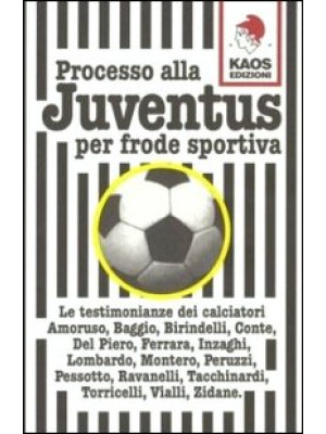 Processo alla Juventus per ...