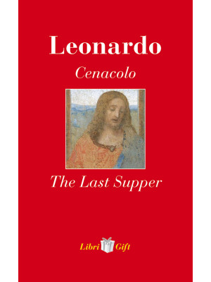 Leonardo. Cenacolo-The Last...