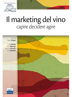 Il marketing del vino. Capi...