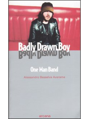Badly Drawn Boy. One man band