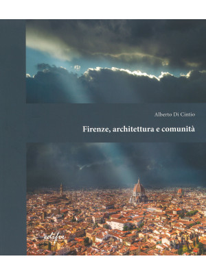 Firenze, architettura e com...